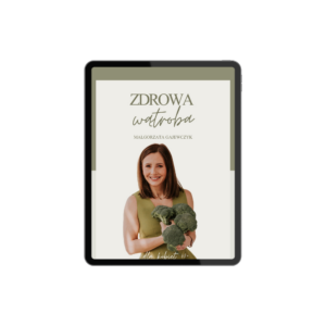 zdrowa wątroba, co blokuje odchudzanie po 40, menopauza