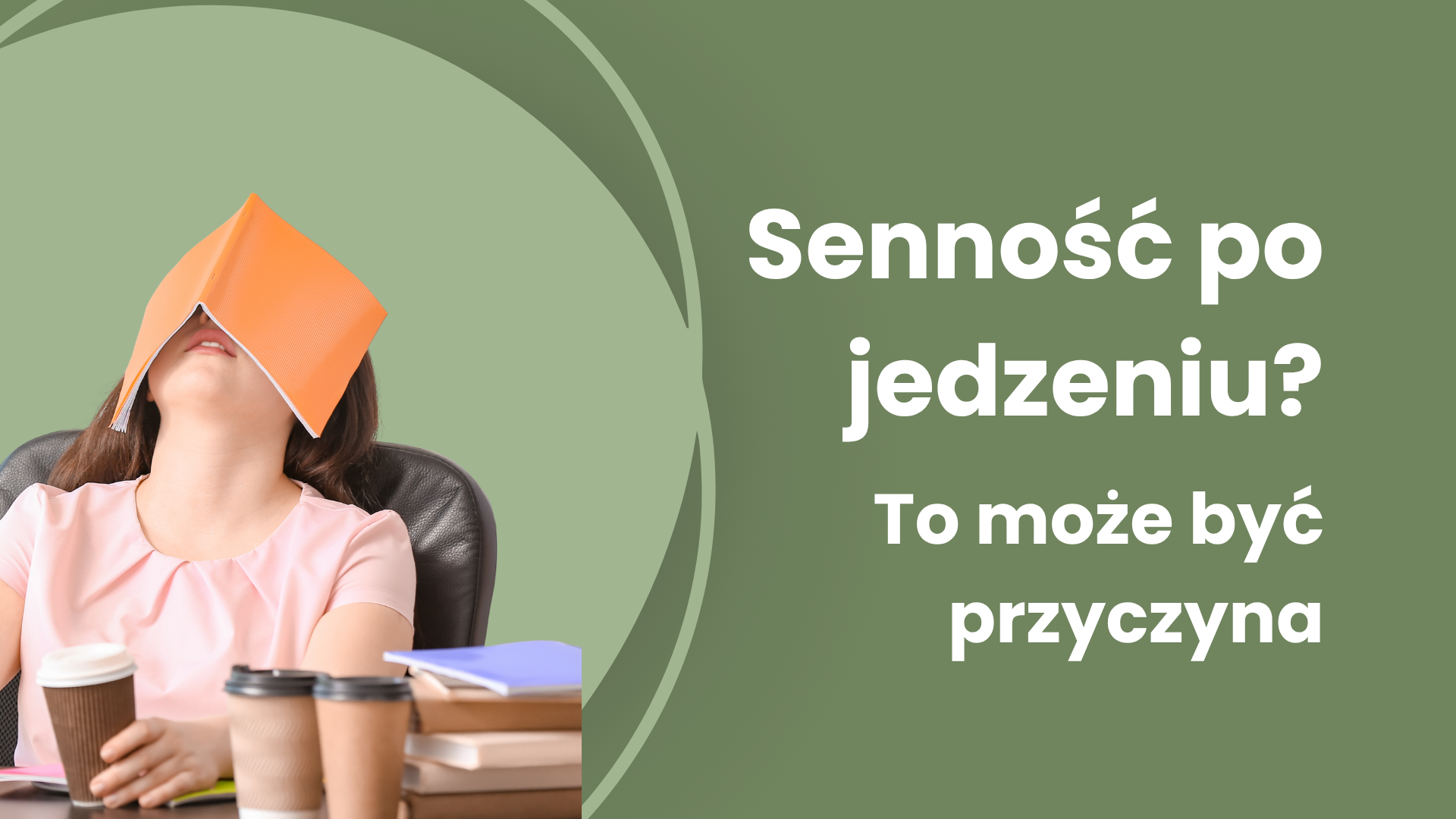 insulinooporność po 40, a senność po jedzeniu